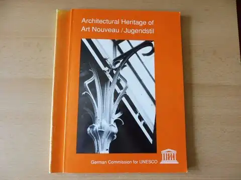 Dyroff (Editor + Autor), Hans-Dieter, Ulrich Gräf Manfred Speidel a. o: Architectural Heritage of Art Nouveau / Jugendstil - History & Conservation *.