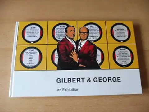 Schneider, Eckhard und Herbert Abrell: GILBERT & GEORGE An Exhibition *. English / Deutsch. 