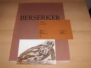 Schliesser, Thomas * und Corinne Hummel: THOMAS SCHLIESSER * - BERSERKER. Ausstellung 2.Nov. - 20. Dez. 1984. 