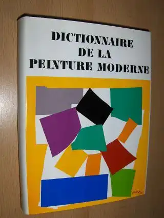 Douin, Jacques: DICTIONNAIRE DE LA PEINTURE MODERNE. 