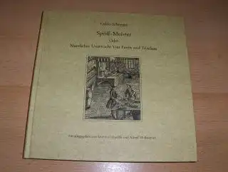 Knedlik, Manfred und Alfred Wolfsteiner: ODILO SCHREGER * - Speiß-Meister Oder Nutzlicher Unterricht Von Essen und Trincken. Neudruck der Erstausgabe von 1766. Herausgegeben und erläutert. 