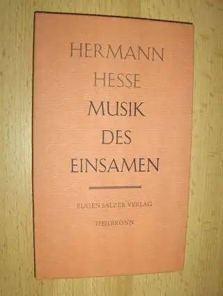 Hesse, Hermann: MUSIK DES EINSAMEN *. 