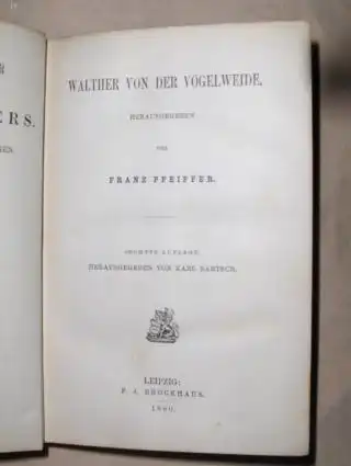 Pfeiffer (Hrsg.), Franz und Karl Bartsch (Hrsg.): WALTHER VON DER VOGELWEIDE *. 