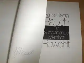 Rauch *, Hans-Georg: Hans Georg Rauch - Die schweigende Mehrheit. + AUTOGRAPH *. 