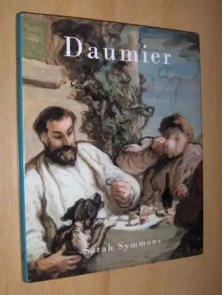 Symmons, Sarah: DAUMIER *. 