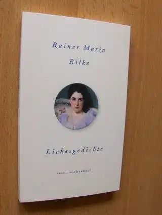 Rilke, Rainer Maria: Liebesgedichte *. insel taschenbuch 2823. 