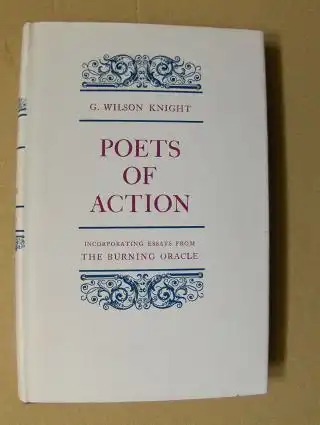 Wilson Knight, G: POETS OF ACTION *. Incorporating essays from "The Burning Oracle". 