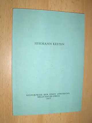 Kesten, Hermann, Nelly Sachs Horst Krüger u. a: HERMANN KESTEN *. Ansprachen und Dokumente zur Verleihung des Kulturpreises der Stadt Dortmund Nelly-Sachs-Preis am 11. Dezember 1977. 