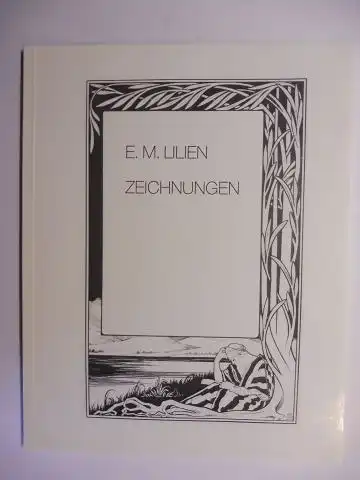 Hasenclever, Michael, Ekkehard Hieronimus (Einleitung) E.M. Lilien u. a: E. M. LILIEN (Ephraim Moses Lilien) - ZEICHNUNGEN (Palästina / Jerusalem / Religion) 1987 *. 