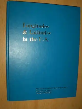 Dernay, Eugene: LONGITUDES AND LATITUDES IN THE UNITED STATES *. 