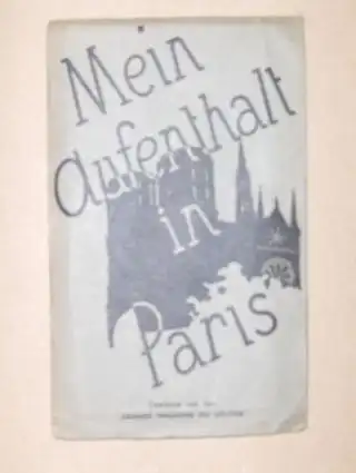 Mein aufenthalt in Paris. Spezial (ge) zeichnet bei L. Guilmin. 