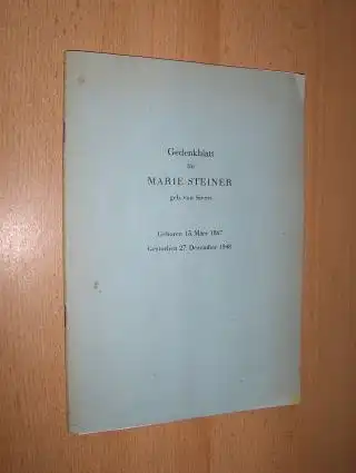Bopp, Walter, Rudolf Steiner Marie Steiner - Sivers u. a: Gedenkblatt für MARIE STEINER geb. von Sivers - Geboren 15. März 1867 - Gestorben 27. Dezember 1948. Mit Beiträgen. 