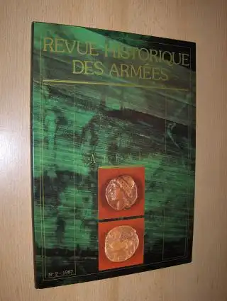 Paillard, General J., Joel Le Gall Michel Manguin u. a: REVUE HISTORIQUE DES ARMEES N° 2 - DOSSIER : ALESIA AU MONT-AUXOIS. 