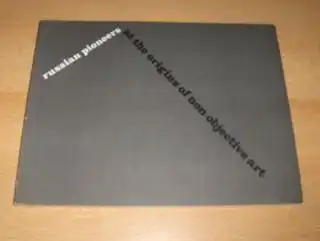 Nakov, Andrei B: russian pioneers: at the origins of non-objective art / precurseurs russes: aux sources de l`art non-objectif *. English/Francais. 