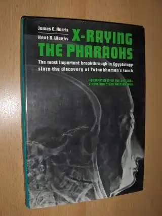 Harris, James E. and Kent R. Weeks: X-RAYING THE PHARAOHS *. The most important breakthrough in Egyptology since the discovery of Tutankhamon`s tomb.