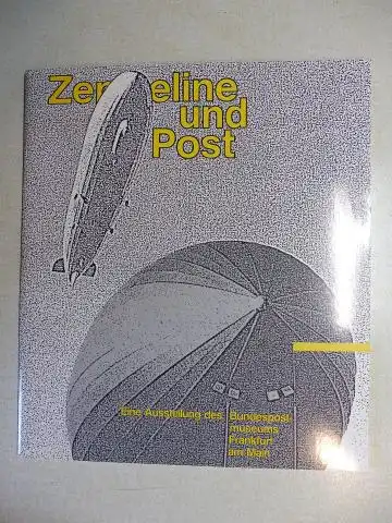 Ehrenfried, Walter und Herbert Leclerc: Zeppeline und Post *.