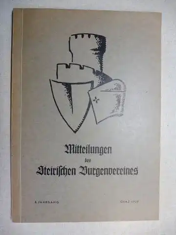 Puschnig, Dr. Reiner: Mitteilungen des Steirischen Burgenvereines - 8. JAHRGANG GRAZ 1959 *. 