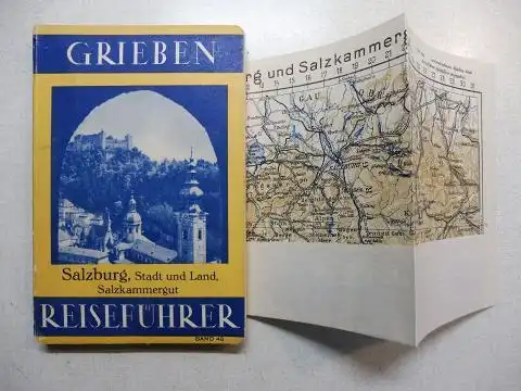 Grieben: Grieben (Griebens) Reiseführer Band 48 - Salzburg, Stadt und Land / Salzburger Land mit Salzkammergut und Angaben für Autofahrer.