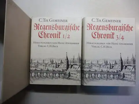 Gemeiner, Carl Theodor und Heinz Angermeier (Hrsg.): Regensburgische Chronik. Band I/II (1-2) - Band III/IV (3-4). 2 Bände im Schuber. Komplett. Unveränderter Nachdruck der Originalausgabe...