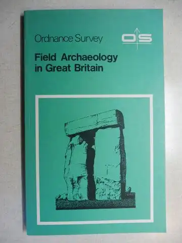 Irwin (Ordnance Survey Director), Major-General B St. G: Field Archaeology in Great Britain *. 