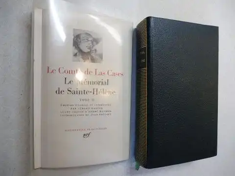 Las Cases *, Emmanuel-A.D.J. Le Comte de, Gerard Walter (Edition etablie et annotee) und  Maurois / Prevost: LE MEMORIAL DE SAINTE-HELENE. TOME II. BIBLIOTHEQUE DE LA PLEIADE. 