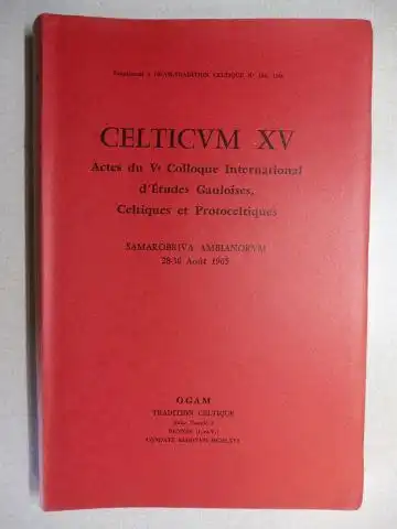 Guyonvarc`h, Christian J., Jean R. Marechal Rene Ringot u. a: CELTICUM (Celticvm) XV   Actes du Ve Colloque (Congres) International d`Etudes Gauloises, Celtiques et.. 