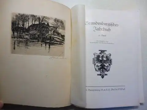 Blunck, E. und Werner Köhler: Brandenburgisches Jahrbuch 2. Band (+ Or.-RADIERUNG signiert). Herausgegeben vom Landesdirektor der Provinz Brandenburg.