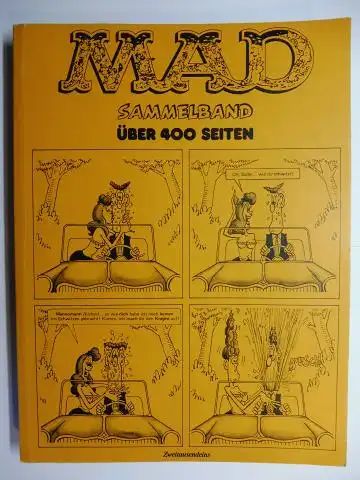 Recht (Hrsg.), Klaus, Herbert Feuerstein Horst Schättiger (Grafik) u. a.: Deutsches MAD - Das verrückteste Magazin der Welt - SAMMELBAND ÜBER 400 SEITEN - Heft 78 bis Heft 89 *.