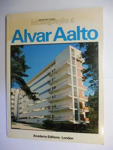 Papadakis (Publ.), Dr. Andreas and David Dunster (Editor): ARCHITECTURAL Monographs 4 : Alvar Aalto *.