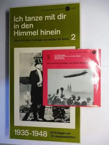 Bertelsmann: Ich tanze mit dir in den Himmel hinein - Die schönsten Schlager der letzten 50 Jahre 2 - 1935-1948. 48 Schlager auf 12 Langspielplatten (M 45) *. 