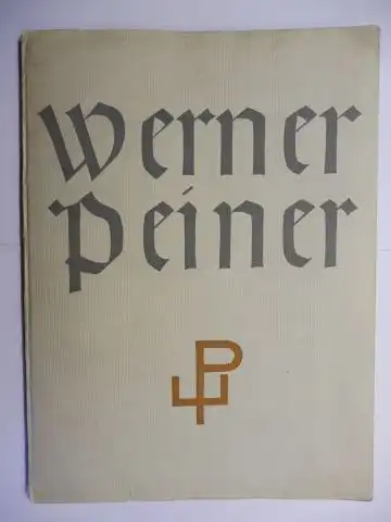 Eberlein, Dr. Kurt Karl und Johannes Boehland (Typographie): Werner Peiner. Ausstellung unter der Schirmherrschaft des Ministerpräsidenten Generaloberst Göring in der Pr. Akademie der Künste Berlin - Im Februar 1938.