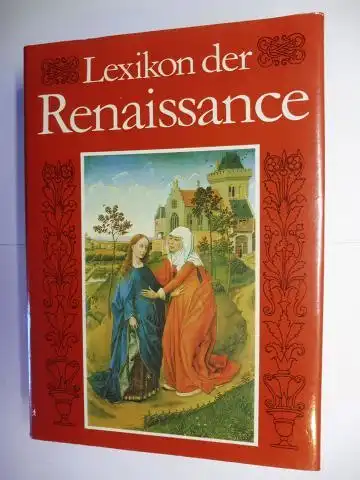 Gurst (Hrsg.), Günter, Siegfried Hoyer und  Ernst Ullmann / Christa Zimmermann: Lexikon der Renaissance. 