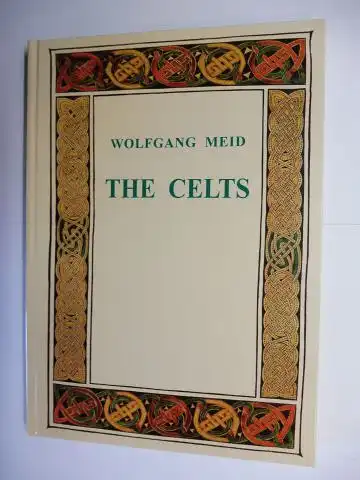 Meid, Wolfgang: THE CELTS *. 
