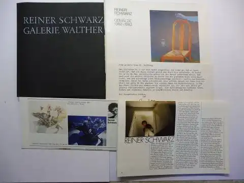 Walther (1), Hermann, Werner Timm (2) Reiner Schwarz * u. a: REINER SCHWARZ GALERIE WALTHER DÜSSELDORF 1978 // REINER SCHWARZ GEMÄLDE 1962-1983 OSTDEUTSCHE GALERIE REGENSBURG 1984. 2 kl. Kataloge + AUTOGRAPH *. 