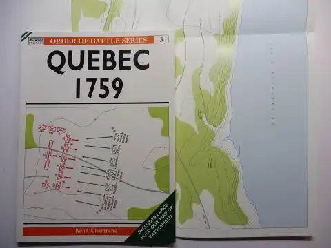 Chartrand, Rene: QUEBEC 1759 *. INCLUDES LARGE FOLD-OUT MAP OF BATTLEFIELD. 