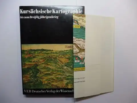Bönisch, Fritz, Hans Brichzin und Klaus Schillinger: Kursächsische Kartographie bis zum Dreißigjährigen Krieg. Die Anfänge des Kartenwesens. Band I. *.