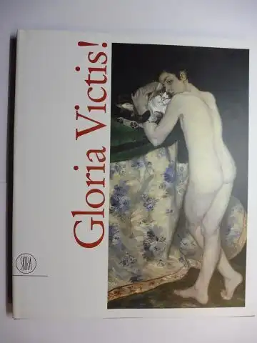 Friborg (edited by), Flemming: Gloria Victis ! Victors and Vanquished in French Art 1848-1910 *. 