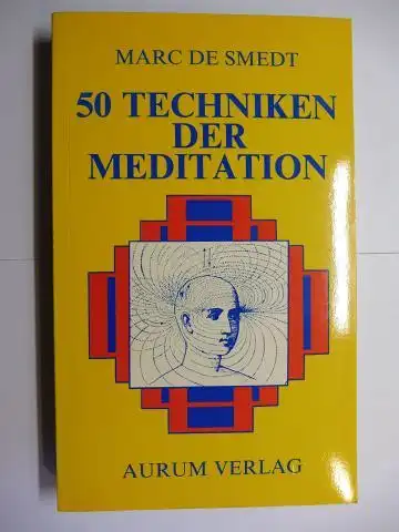 de Smedt, Marc und Barbara Crepon (Illustrationen): 50 (fünfzig) TECHNIKEN DER MEDITATION.