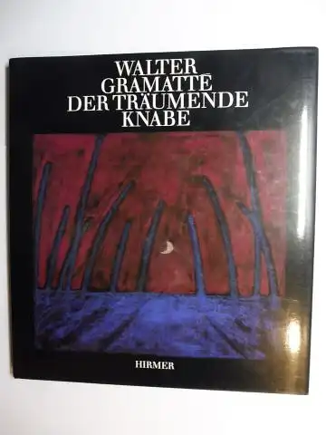 Fridman-Gramatte, Sonia, Walter Gramatte und Carla Schulz-Hoffmann (Hrsg. + Beitrag): Walter Gramatte * - Der träumende Knabe (Ziganka). Symphonische Pantomine von Sonia Fridman-Gramatte inszeniert von Walter Gramatte. 