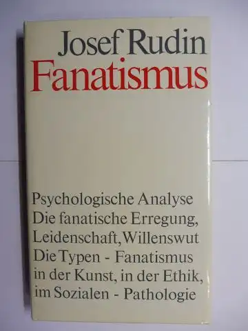 Rudin, Josef: Fanatismus. Eine Psychologische Analyse. 