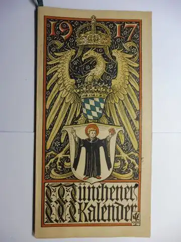 Manz (Verlag), G. J., Otto Hupp (Wappenillustr.) Otto Hupp (Illustr.) u. a.: Münchner Kalender 1917 *.