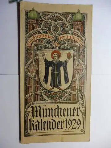 Manz (Verlag), G. J., Otto Hupp (Wappenillustr.) Otto Hupp (Illustr.) u. a.: Münchner Kalender 1929 *. (Fünfundvierzigster Jahrgang).