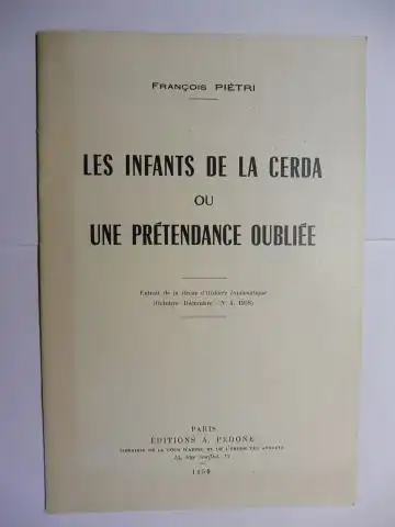 Pietri *, Francois: LES ENFANTS DE LA CERDA OU UNE PRETENDANCE OUBLIEE. Extrait de la Revue d`Histoire Diplomatique (Octobre-Decembre - N° 4, 1958). 