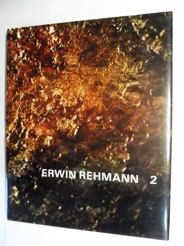 Joray, Marcel, Erwin Rehmann * und  Roy Oppenheim / Klaus Speich: ERWIN REHMANN 2. 
