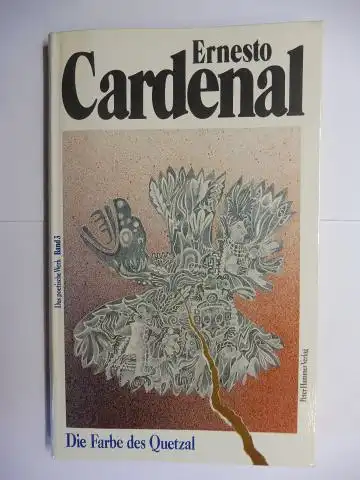 Cardenal, Ernesto und Jose Miguel Oviedo (Vorwort): Die Farbe des Quetzal *. Für die Indianer Amerikas I. 