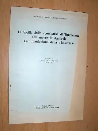 Langher, Sebastiana Nerina Consolo: La Sicilia dalla scomparsa di Timoleonte alla morte di Agatocle - La introduzione della "Basileia". Estratto da STORIA DELLA SICILIA VOL. II. 