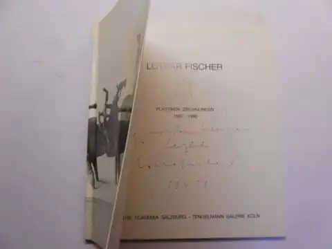 Fischer *, Lothar, Daniela Goldmann Mario Mauroner (Hrsg.) u. a: LOTHAR FISCHER - PLASTIKEN. ZEICHNUNGEN 1987-1990 + AUTOGRAPH *. (Ausstellungen GALERIA ACADEMIA SALZBURG / TENGELMANN GALERIE KÖLN 1990). 