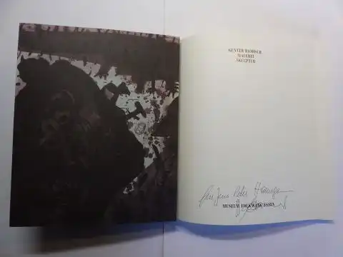 Finckh (Text), Gerhard, Dieter Ronte und Gunter Damisch *: GUNTER DAMISCH - MALEREI SKULPTUR. + AUTOGRAPH *. Katalog anläßlich der Ausstellung im Museum Folkwang, Essen 10. November 1991 - 5. Januar 1992. 