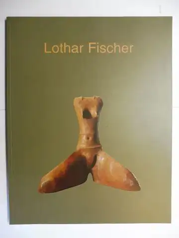 Fischer *, Lothar und Erich Schneider: Lothar Fischer - "Kunstfiguren" - Skulpturen aus 25 Jahren. + AUTOGRAPH *. Ausstellungen in der Städtische Sammlung Schweinfurt u. in der Städtische Galerie im Cordonhaus, Cham (April -August 2001). 