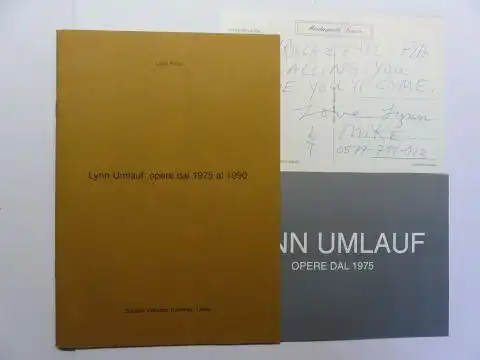 Lynn Umlauf * und Lucio Pozzi: LYNN UMLAUF * - Opere dal 1975 al 1990. + AUTOGRAPHEN. Esposizione in der Galleria Plurima di Udine e Milano 1994. Text in Italienisch, Englisch. 
